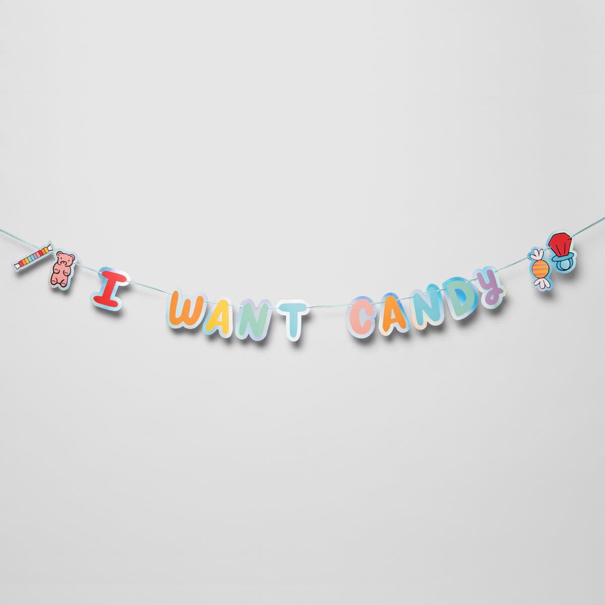 I Want Candy Banner | Amazing Pinatas