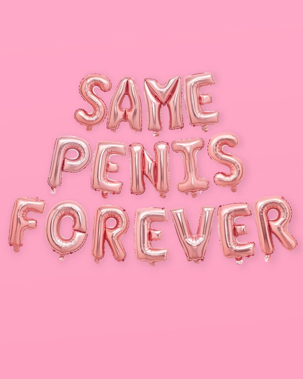 Same Penis 4ever Balloons - 16" foil balloons