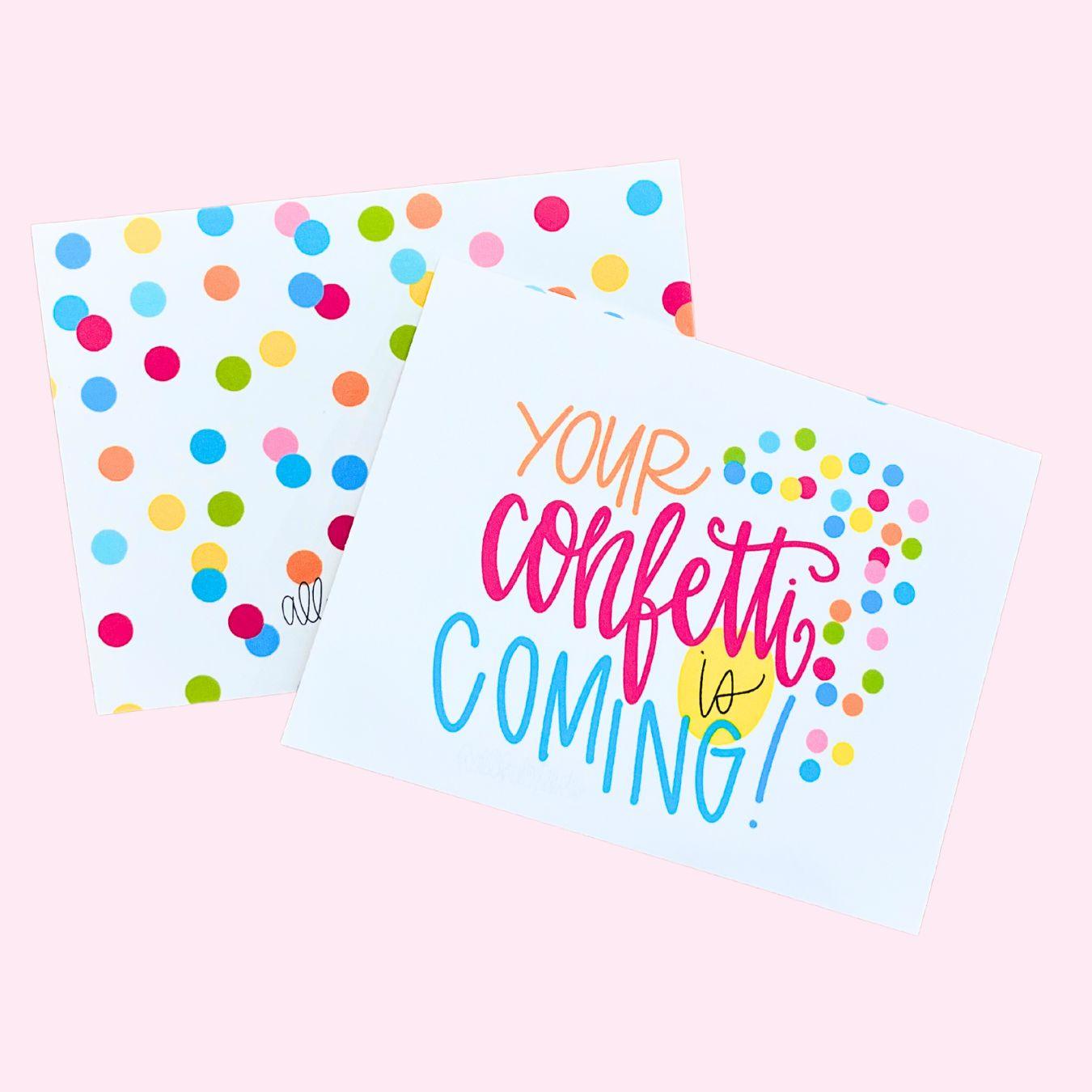 Handmade Note Card | Your Confetti is Coming | Amazing Pinatas 