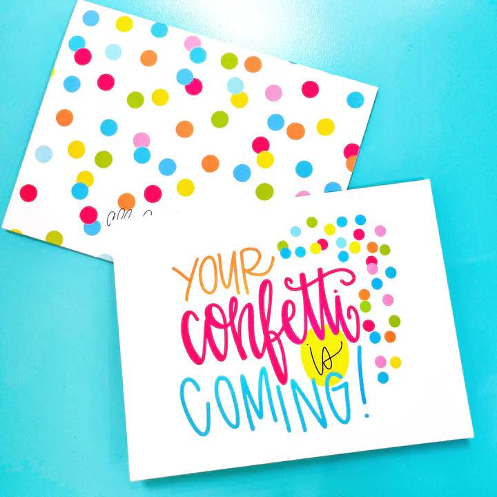 Handmade Note Card | Your Confetti is Coming | Amazing Pinatas 