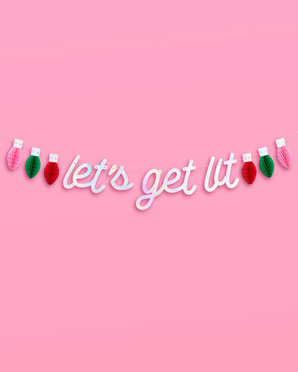 Let's Get Lit Banner - 3D paper banner